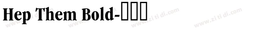 Hep Them Bold字体转换